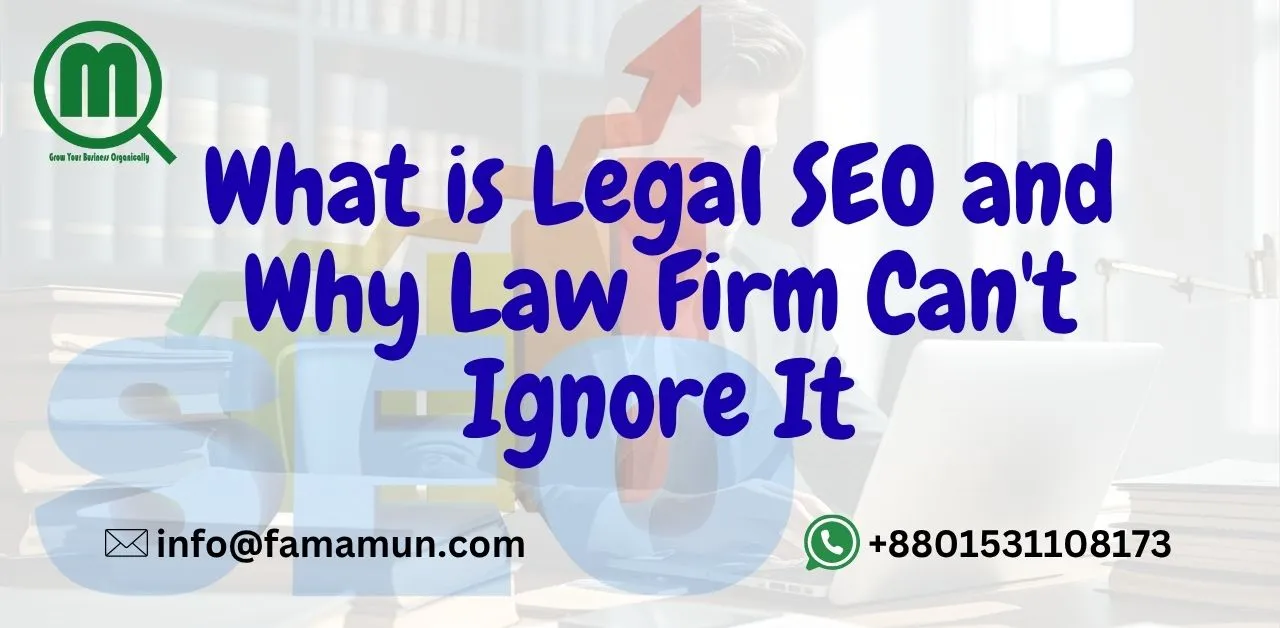 What is Legal SEO and Why Your Law Firm Can't Ignore It!